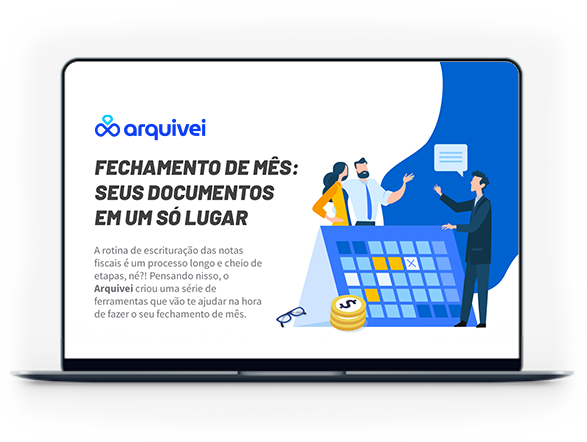 Fechamento Do Mês Simplifique O Sua Rotina Fiscal Arquivei 2498